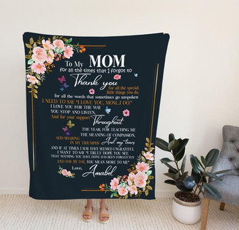 Custom Floral Blanket, Personalized To My Mom For All The Times That I Forgot To Thank You Blanket, Butterflies Art Print, Gift For Mother. - Thegiftio UK
