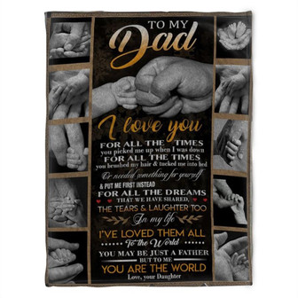 To My Dad Blanket, In My Life I've Loved Them All, Gift For Dad Home Decor Bedding Couch Sofa Soft And Comfy Cozy - Thegiftio UK