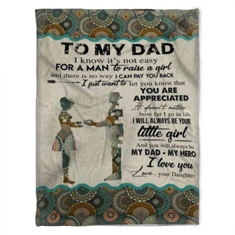 To My Dad Blanket, i Will Always Be Your Little Girl, Gift For Dad Family Home Decor Bedding Couch Sofa Soft - Thegiftio