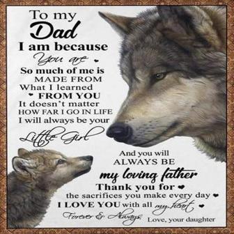 Dad Blanket To My Dad I Am Because You Are Daughter Wolves White Christmas Gift Ideas Fleece Blanket - Thegiftio UK