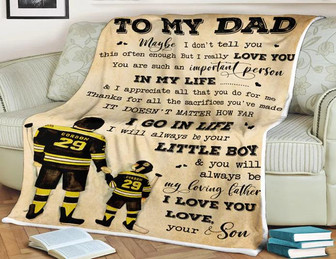 To My Dad Blanket, Maybe I Don't Tell You This Often Enough But I Really Love You, Gift For Dad Family Home Decor - Thegiftio UK