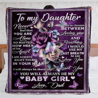 Dad to My Daughter - You will Always be My Baby Girl Fleece Blanket Gift For Daughter Birthday Gift Bedding Couch - Thegiftio