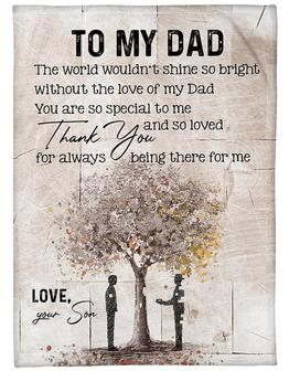 To My Dad, Always Being There For Me,Fleece Blanket Gift For Father Family Home Decor Bedding Couch Sofa Soft - Thegiftio UK