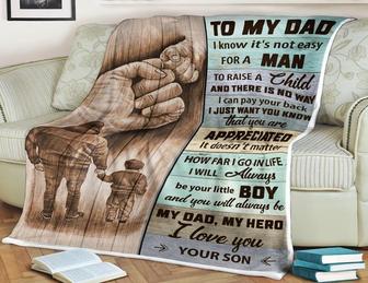 To My Dad I Know It's Not Easy Family Hand Blanket Gift for Dad Father's Day Birthday Gift Home Decor Bedding Couch - Thegiftio UK