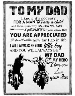 To My Dad I Know It's Not Easy ForA Man To Raise A Child Fleece Blanket Home Decor Bedding Couch Sofa Soft - Thegiftio UK