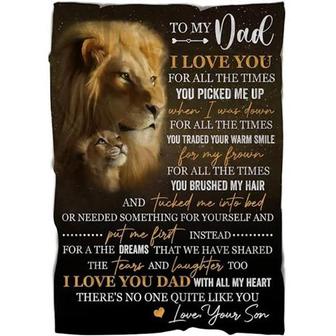 To My Dad Lion For All The Times You Picked Me Up Fleece Blanket Gift For Dad From Son To Dad Home Decor Bedding Couch - Thegiftio UK