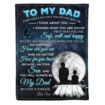 To My Dad, I Think About You,Fleece Blanket Gift For Father Family Home Decor Bedding Couch Sofa Soft And Comfy Cozy - Thegiftio UK