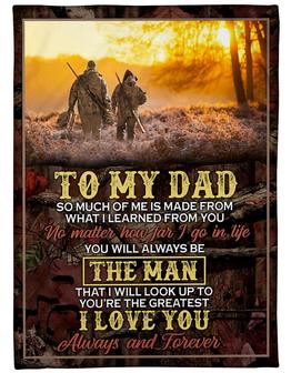 To My Dad I Love You Always And Forever Fleece Blanket Gift For Dad Gift For Birthday Father s Day Family Home Decor - Thegiftio UK