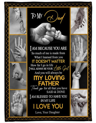 To My Dad I Love You Fleece Blanket Birthday Gift Family Gift Father's Gift Gift From Daughter To Dad Home Decor - Thegiftio UK