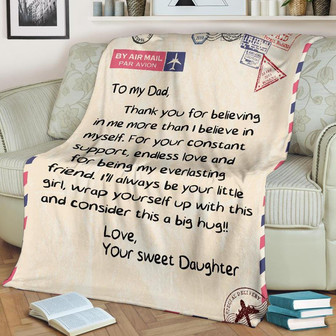 To My Dad - Thank You For Beliveing In Me More Than I Belive In My Self Gift For Sweet Daughter From Fathers - Thegiftio UK