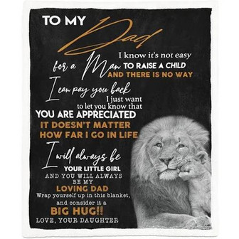 To My Dad There Is No Way I Can Pay You Back Fleece Blanket Gift For Dad Birthday From Daughter To Dad Home Decor - Thegiftio UK