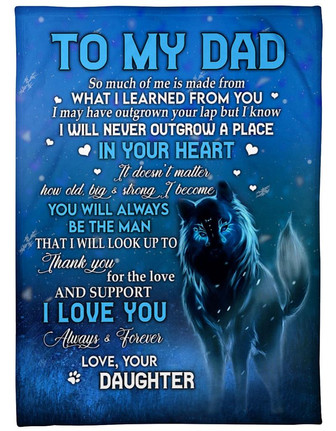 To My Dad So Much Of Me Is Made From What I Leaned From You Fleece Blanket Home Decor Bedding Couch Sofa Soft - Thegiftio UK
