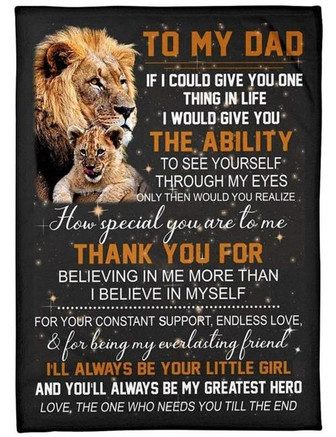 To My Dad How Special You Are To Me Fleece Blanket Gift For Family,Birthday,Daddy,Mommy,Lion Lovers Gift Home Decor - Thegiftio