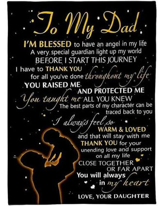 To My Dad A Very Special Guardian Light Up My World Freece Blanket Gift For Dad From Daughter To Dad Home Decor - Thegiftio