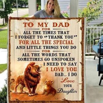 To My Dad For All The Special And Little Things You Do Fleece Blanket Gift For Dad From Daughter To Dad Home Decor - Thegiftio UK