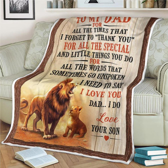 To My Dad For All The Times That I Forget To Thank You,Fleece Blanket Gift For Father Family Home Decor Bedding Couch - Thegiftio UK