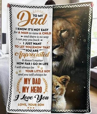 To My Dad I Will Always Be Your Little Boy Fleece Blanket Gift For Dad From Son To Dad Home Decor Bedding Couch - Thegiftio UK