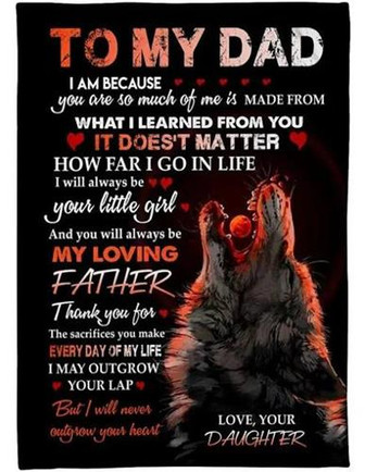 To My Dad You Will Always Be My Loving Father Wolf Moon Fleece Blanket Gift For Dad From Daughter Home Decor - Thegiftio UK