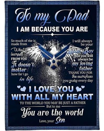 To my Dad To The World You May Be Just A Father Gift For Dad From Son To Dad Home Decor Bedding Couch Sofa Soft - Thegiftio UK