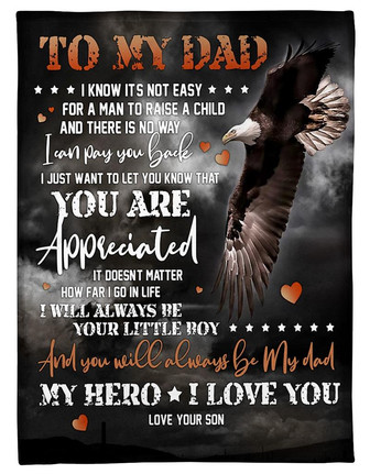 To My Dad - Eagle Fleece Blanket, I Will Always Be Your Litter Boy Gift For Dad From Son Birthday Gift Home Decor - Thegiftio UK