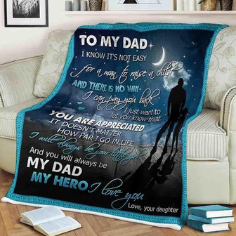 To My Dad,You Will Always Be My Dad,Fleece Blanket Gift For Father Family Home Decor Bedding Couch Sofa Soft - Thegiftio UK