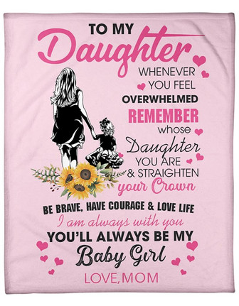 To My Daughter I Am Always With You Fleece Blanket Gift For Family, Birthday, Daughter, Mother To Daughter Gift - Thegiftio UK