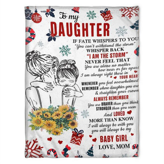 To My Daughter Always Remember You Are Braver Than You Think,Fleece Blanket.Gfit For Daughter Family Home Decor - Thegiftio UK