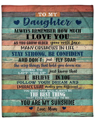 To My Daughter Always Remember How Much Color Wood Blanket Gift For Daughter From Mom Home Decor Bedding Couch Sofa Soft - Thegiftio UK