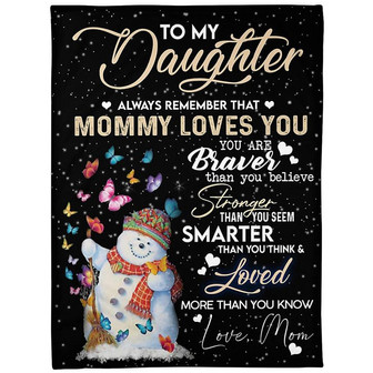 To My Daughter Always Remember That Mommy Loves You Fleece Blanket Gift For Daughter Birthday Gift Home Decor - Thegiftio