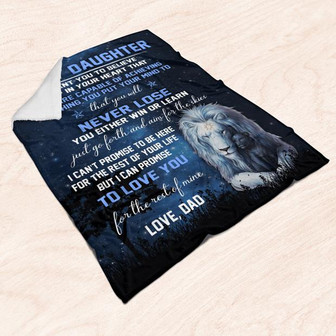 To My Daughter Believe Deep In Your Heart Fleece Blanket Gift For Family, Birthday, Daughter, Dad To Daughter Gift - Thegiftio UK