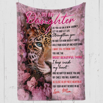 To My Daughter Blanket, Let Life Strengthen You, Gift For Daughter From Mom Birthday Gift Home Decor Bedding Couch - Thegiftio UK