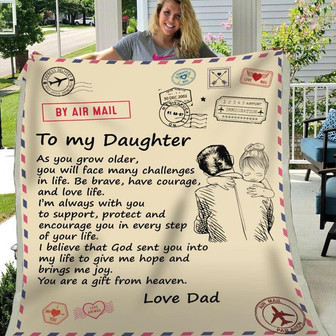 To My Daughter Blanket From Dad As You Grow Older You'll Face Many Challenges - Thegiftio UK