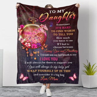 To My Daughter Blanket, I Will Always Be There - Gift For Daughter From Mom Birthday Gift Home Decor Bedding Couch - Thegiftio UK
