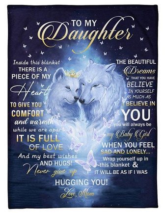 To my Daughter Blanket, Inside This Blanket There Is Piece Of My Heart, Gift For Daughter From Mom Birthday Gift - Thegiftio UK