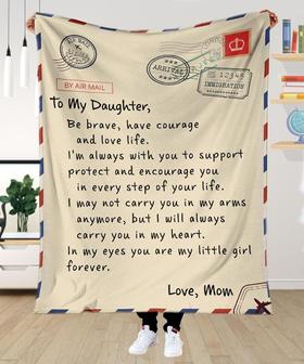 To My Daughter Be Brave Have Courage And Love Life Gift For Daughter For Daughter Family Gift From Mom - Thegiftio UK