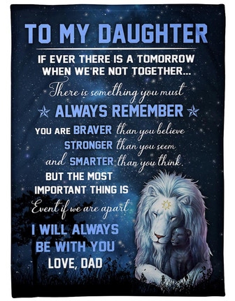 To My Daughter Braver Stronger Smarter Fleece Blanket Gift For Daughter Family Gift Gift From Dad To Daughter - Thegiftio UK