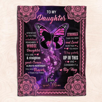 To My Daughter Butterfly Mom Fleece Blanket Family Gift Home Decor Bedding Couch Sofa Soft And Comfy Cozy - Thegiftio UK