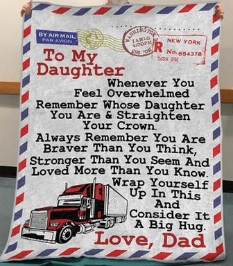 To My Daughter Consider It A Big Hug Air Mail Blanket Gift for Daughter From Trucker Dad Birthday Gift Home Decor - Thegiftio
