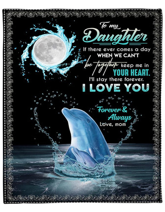 To My Daughter Dolphin I Will Stay There To Love You Fleece Blanket Gift For Family, Birthday, Daughter - Thegiftio UK