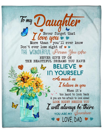 To My Daughter Don't Ever Lose Sight Of The Wonderful Person You Are Fleece Blanket Gift For Family, - Thegiftio UK