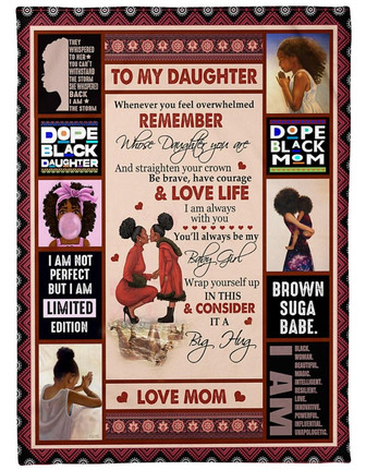 To My Daughter Dope Black Mom Fleece Blanket Birthday Gift Family Gift Gift For Daughter Gift From Mom To Daughter - Thegiftio UK