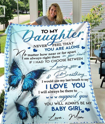 To My Daughter Never Feel That You Are Alone From Mom Fleece Blanket Gift For Christmas, Home Decor - Thegiftio UK