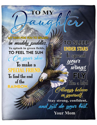 To My Daughter Find The End Of The Rainbow Fleece Blanket Gift For Family, Birthday, Daughter, Mother To Daughter Gift - Thegiftio