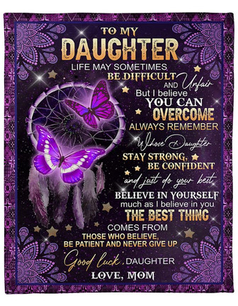To My Daughter Fleece Blanket, But I belive You Can Overcome Gift For Daughter From Mom Birthday Gift Home Decor - Thegiftio UK
