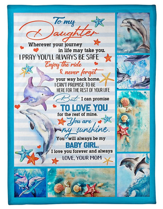 To My Daughter Fleece Blanket Dolphin I Pray You'll Always Be Safe Gift For Daughter From Mom Birthday Gift Home Decor - Thegiftio UK