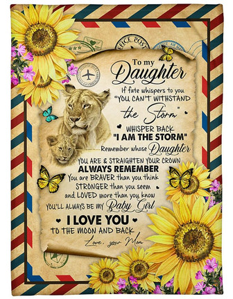 To My Daughter Fleece Blanket, I Am The Storm Gift For Daughter From Mom Home Decor Bedding Couch Sofa Soft - Thegiftio UK