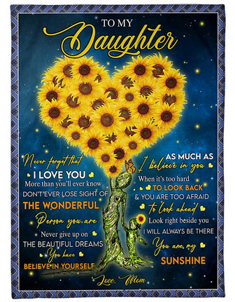 To My Daughter Fleece Blanket - YOU ARE MY SUNSHINE Best Gift For Daughter From Mom Birthday Gift Home Decor - Thegiftio UK