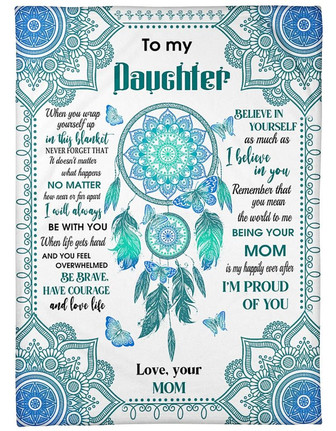 To my Daughter Fleece Blanket, I'M PROUD OF YOU - LOVELY Gift For Daughter From Mom Birthday Gift Home Decor - Thegiftio UK