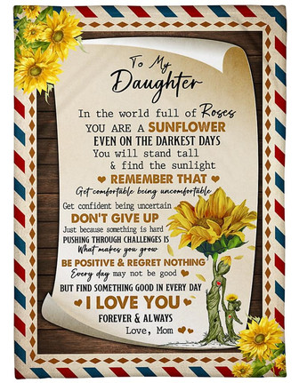To My Daughter Fleece Blanket You Are A Sunflower - Lovely Gift For Daughter From Mom Birthday Gift Home Decor - Thegiftio UK