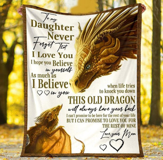 To My Daughter Never Forget That I Love You, Golden Dragon Fleece Blanket Home Decor Bedding Couch Gift From Mom - Thegiftio
